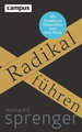 Radikal führen, m. 1 Buch, m. 1 E-Book