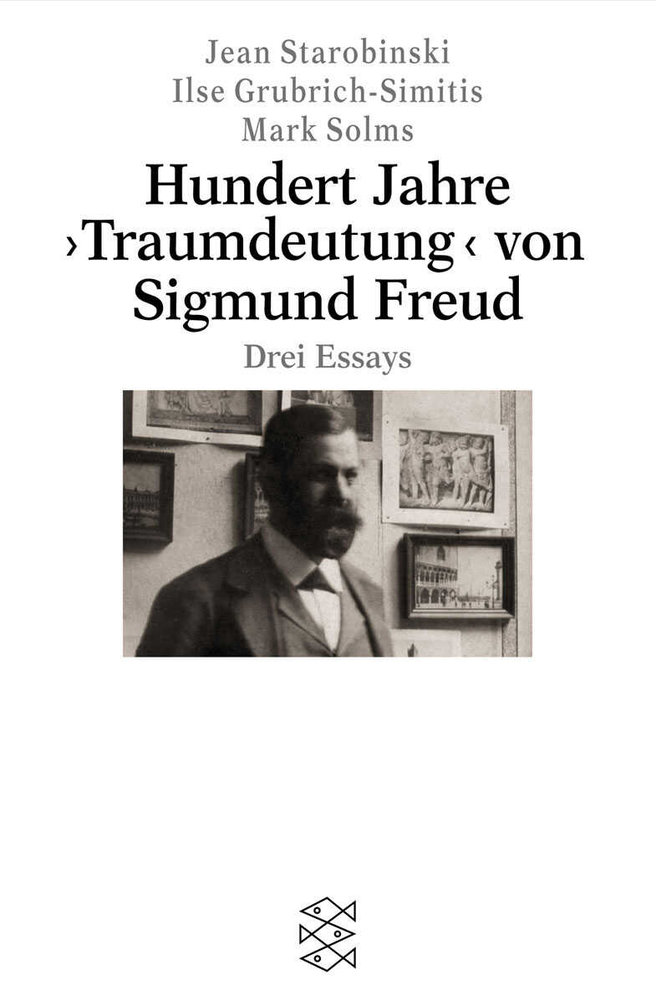 Hundert Jahre 'Traumdeutung' von Sigmund Freud