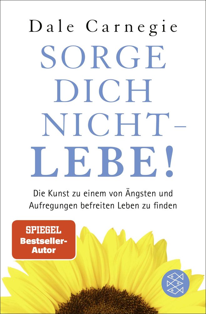 Sorge dich nicht - lebe