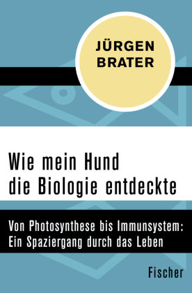 Wie mein Hund die Biologie entdeckte