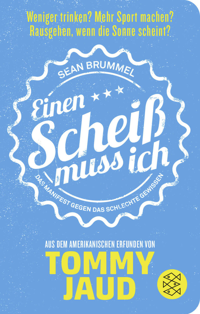 Sean Brummel: Einen Scheiß muss ich