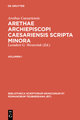 Arethae archiepiscopi Caesariensis scripta minora Vol.I