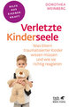 Verletzte Kinderseele (Fachratgeber Klett-Cotta)