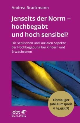 Jenseits der Norm - hochbegabt und hoch sensibel?