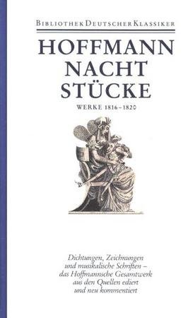 Nachtstücke; Klein Zaches; Prinzessin Brambilla; Werke 1816-1820 - Sämtliche Werke, 6 Bde. Ln