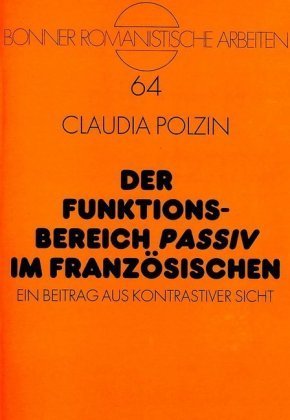 Der Funktionsbereich 'Passiv' im Französischen