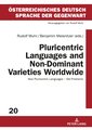 Pluricentric Languages and Non-Dominant Varieties Worldwide