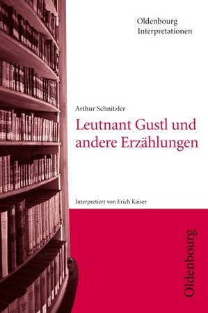 Arthur Schnitzler 'Leutnant Gustl und andere Erzählungen'