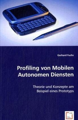 Profiling von Mobilen Autonomen Diensten