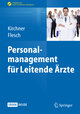 Personalmanagement für Leitende Ärzte, m. 1 Buch, m. 1 E-Book