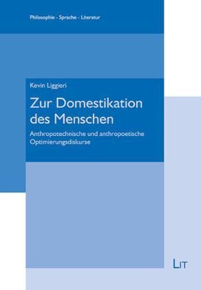 Zur Domestikation des Menschen