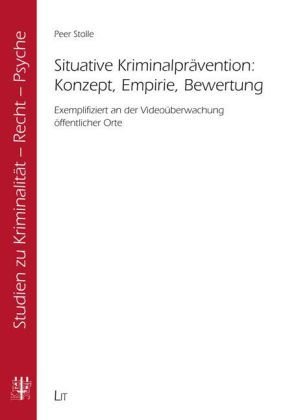 Situative Kriminalprävention: Konzept, Empirie, Bewertung