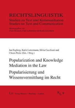 Popularization and Knowledge Mediation in the Law. Popularisierung und Wissensvermittlung im Recht