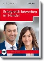 Erfolgreich bewerben im Handel, m. CD-ROM