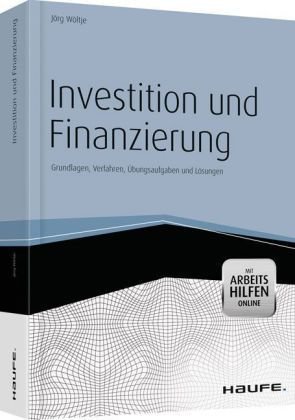 Investition und Finanzierung - inkl. Arbeitshilfen online