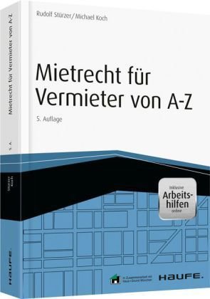 Mietrecht für Vermieter von A-Z - Mit Arbeitshilfen Online