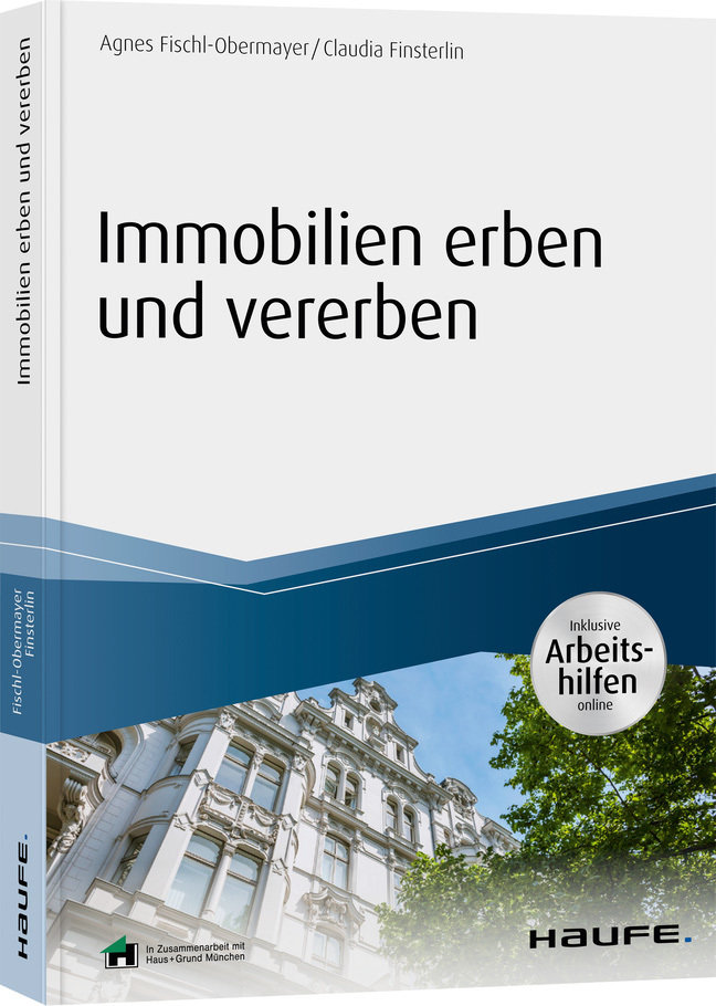 Immobilien erben und vererben - inklusive Arbeitshilfen online