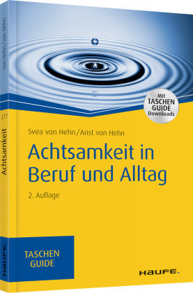 Achtsamkeit in Beruf und Alltag