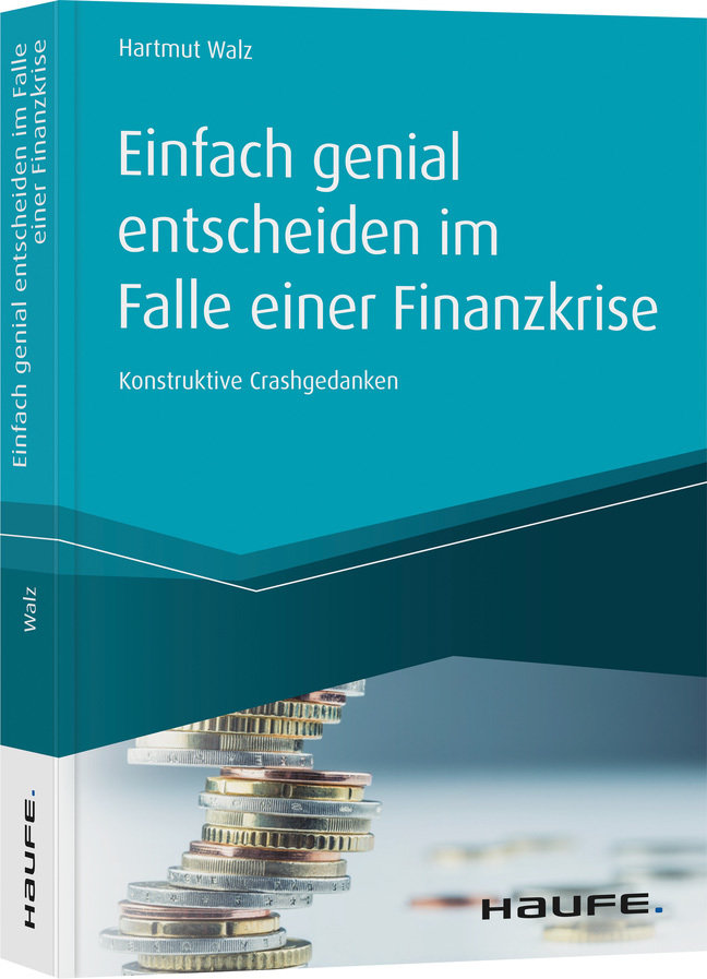 Einfach genial entscheiden im Falle einer Finanzkrise