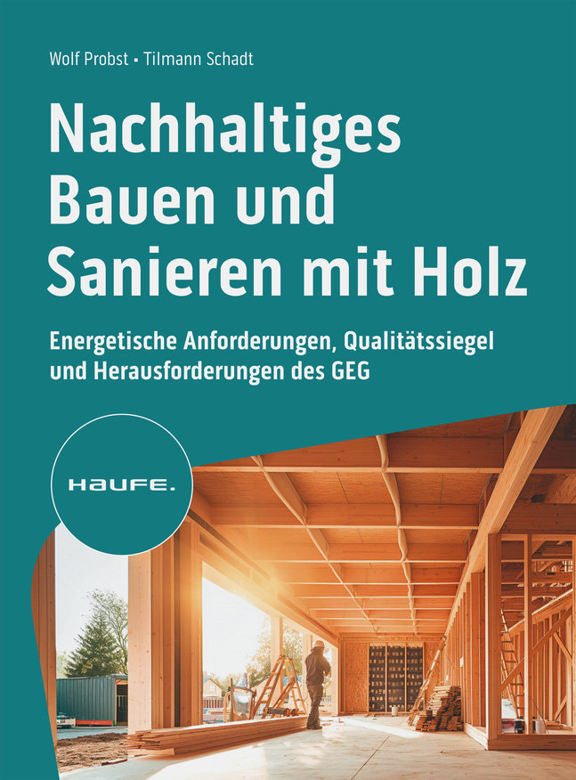 Nachhaltiges Bauen und Sanieren mit Holz