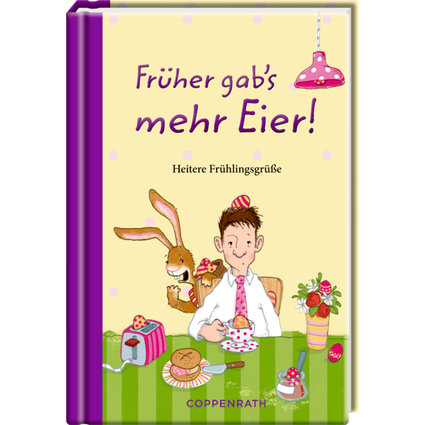 Früher gab's mehr Eier!