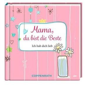 Mama, du bist die Beste