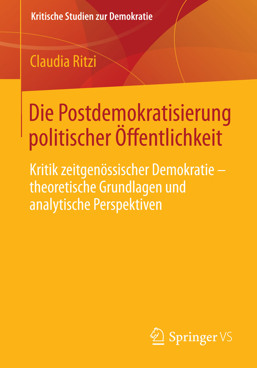 Die Postdemokratisierung politischer Öffentlichkeit