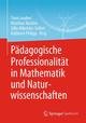 Pädagogische Professionalität in Mathematik und Naturwissenschaften