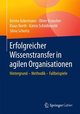 Erfolgreicher Wissenstransfer in agilen Organisationen