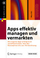 Apps effektiv managen und vermarkten, m. 1 Buch, m. 1 E-Book