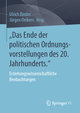 Das Ende der politischen Ordnungsvorstellungen des 20. Jahrhunderts