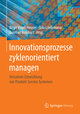 Innovationsprozesse zyklenorientiert managen