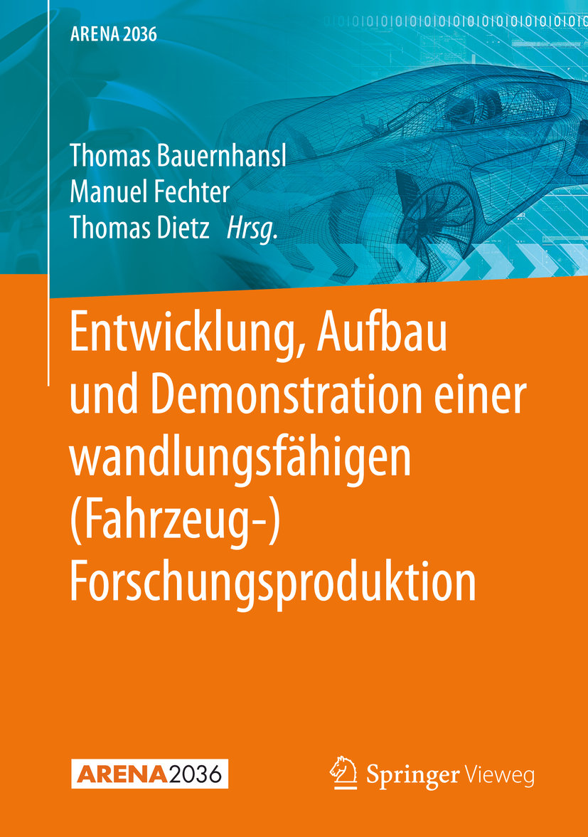 Entwicklung, Aufbau und Demonstration einer wandlungsfähigen (Fahrzeug-) Forschungsproduktion