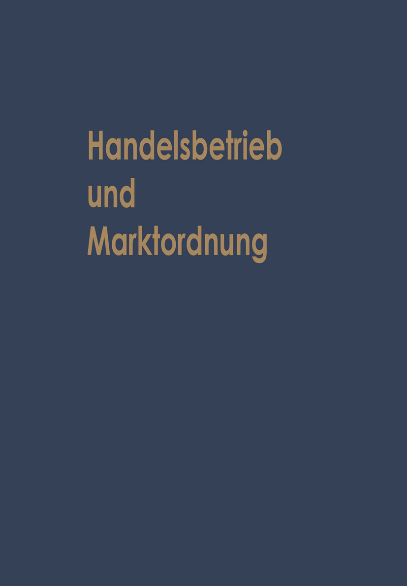 Handelsbetrieb und Marktordnung