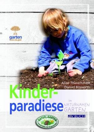 Kinderparadiese im naturnahen Garten