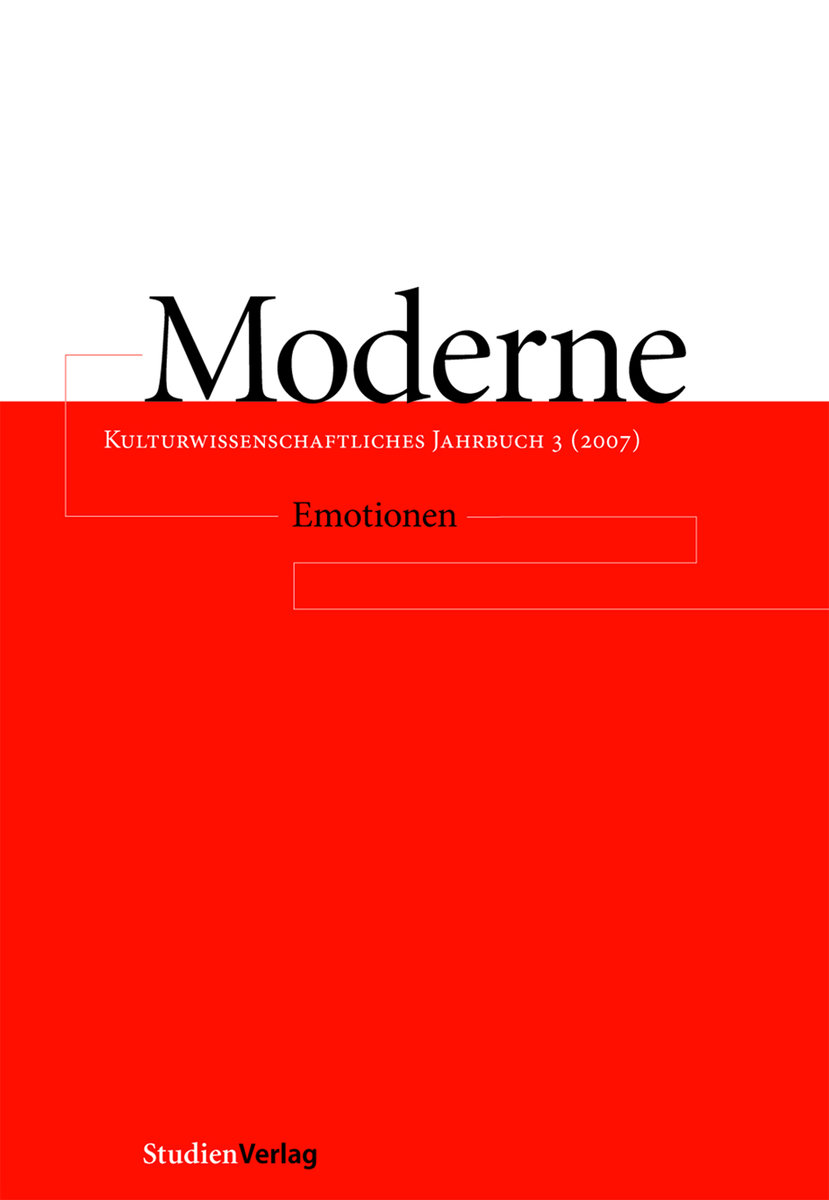 Moderne. Kulturwissenschaftliches Jahrbuch 3 (2007) - Moderne. Kulturwissenschaftliches Jahrbuch