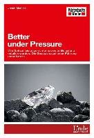 Better under Pressure