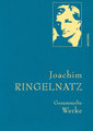 Joachim Ringelnatz, Gesammelte Werke