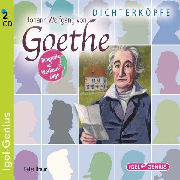 Dichterköpfe. Johann Wolfgang von Goethe, 2 Audio-CD