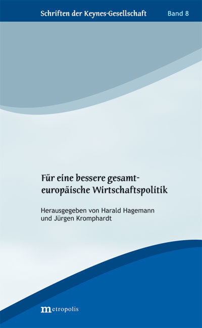 Für eine bessere gesamteuropäische Wirtschaftspolitik