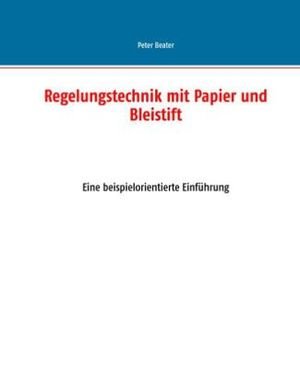 Regelungstechnik mit Papier und Bleistift