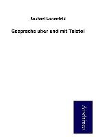 Gespräche über und mit Tolstoi