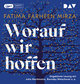 Worauf wir hoffen, 2 Audio-CD, 2 MP3