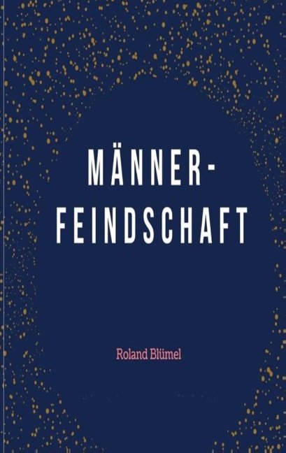 Männerfeindschaft