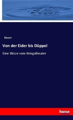 Von der Eider bis Düppel