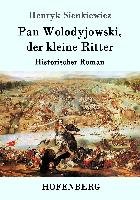 Pan Wolodyjowski, der kleine Ritter