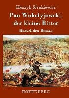 Pan Wolodyjowski, der kleine Ritter