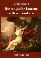 Die magische Laterne des Herrn Zinkeisen