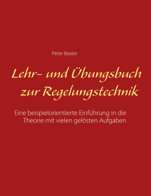 Lehr- und Übungsbuch zur Regelungstechnik