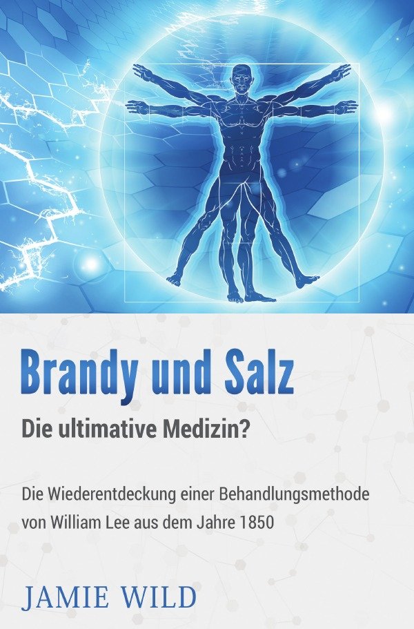 Brandy und Salz - Die ultimative Medizin?